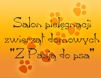 Salon pielęgnacji zwierząt domowych "Z Pasją do ps